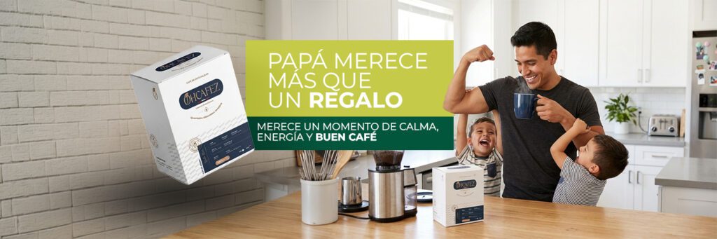 OHCAFEZ DIA DEL PADRE